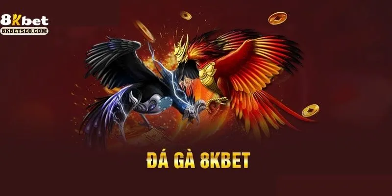 Đá gà cựa sắt tại 8KBet
