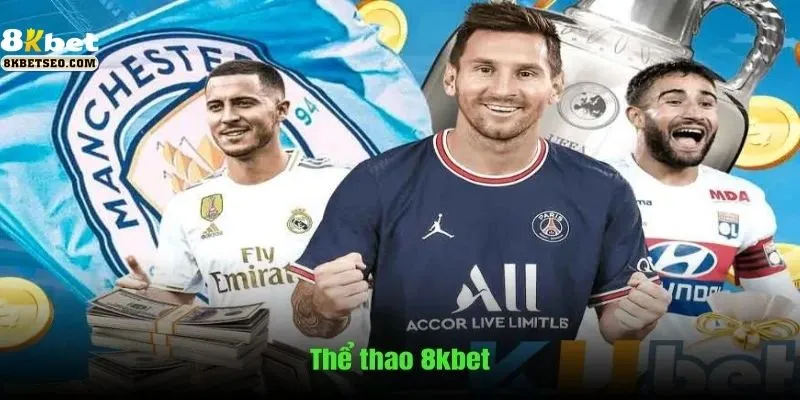 Giới thiệu sảnh thể thao 8KBet